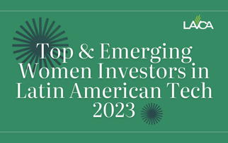  2023 Top & Emerging Women in LatAm Tech 